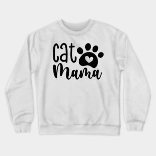 Cat Mama Cat Mom Cat Lover Crewneck Sweatshirt